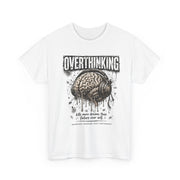 Overthinking Brain Tee — Graphic Mental Health Awareness T-Shirt
